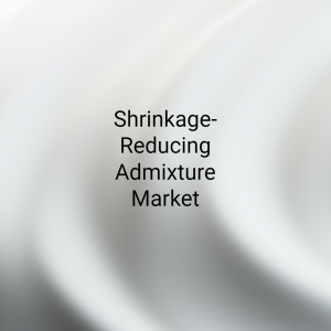 Shrinkage-Reducing Admixture Market and Its Major Market Players: Pioneering Solutions for Concrete Stability